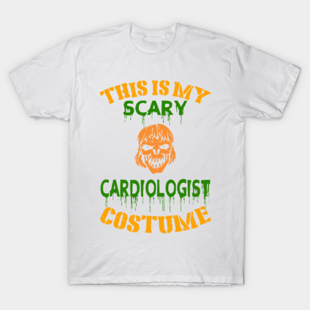 This Is My Scary Cardiologist Costume T-Shirt-TOZ